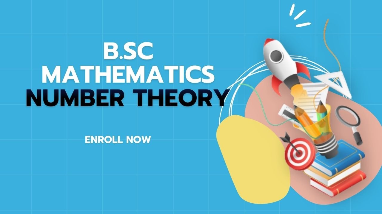 B.Sc Mathematics Number Theory