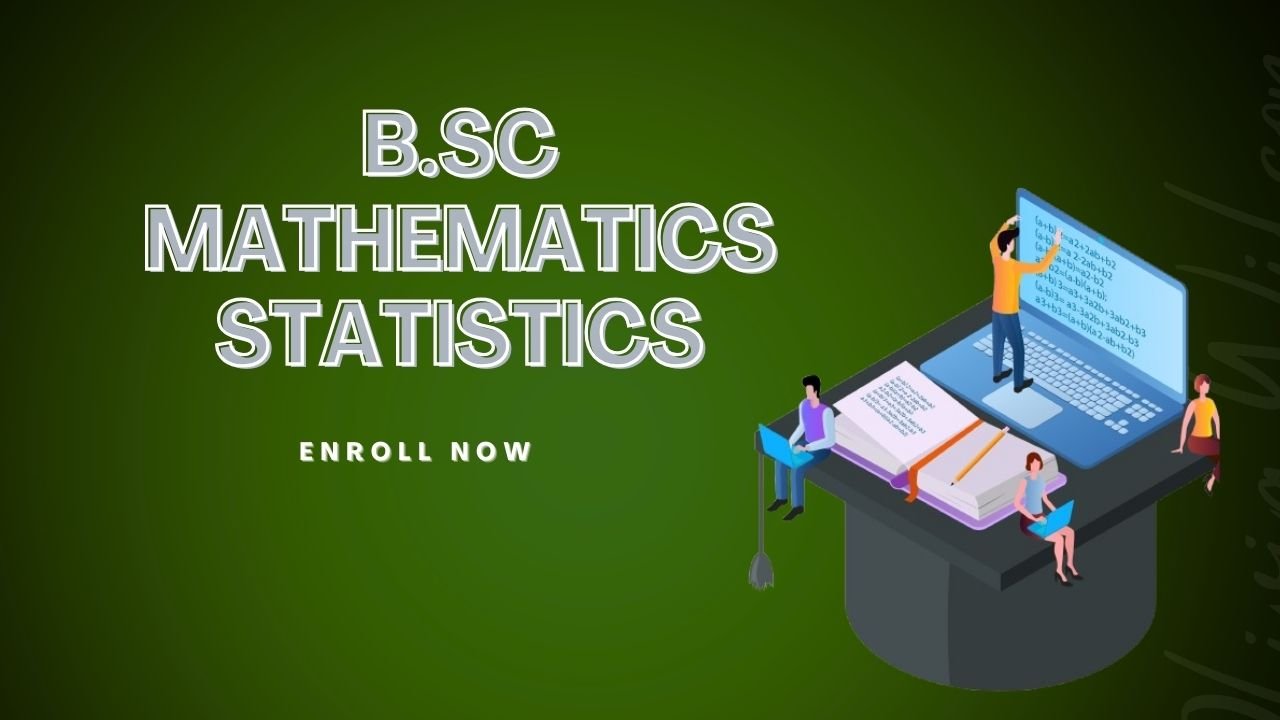 B.Sc Mathematics Statistics