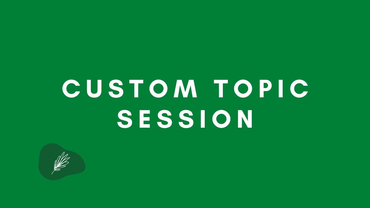 Custom Topic Session