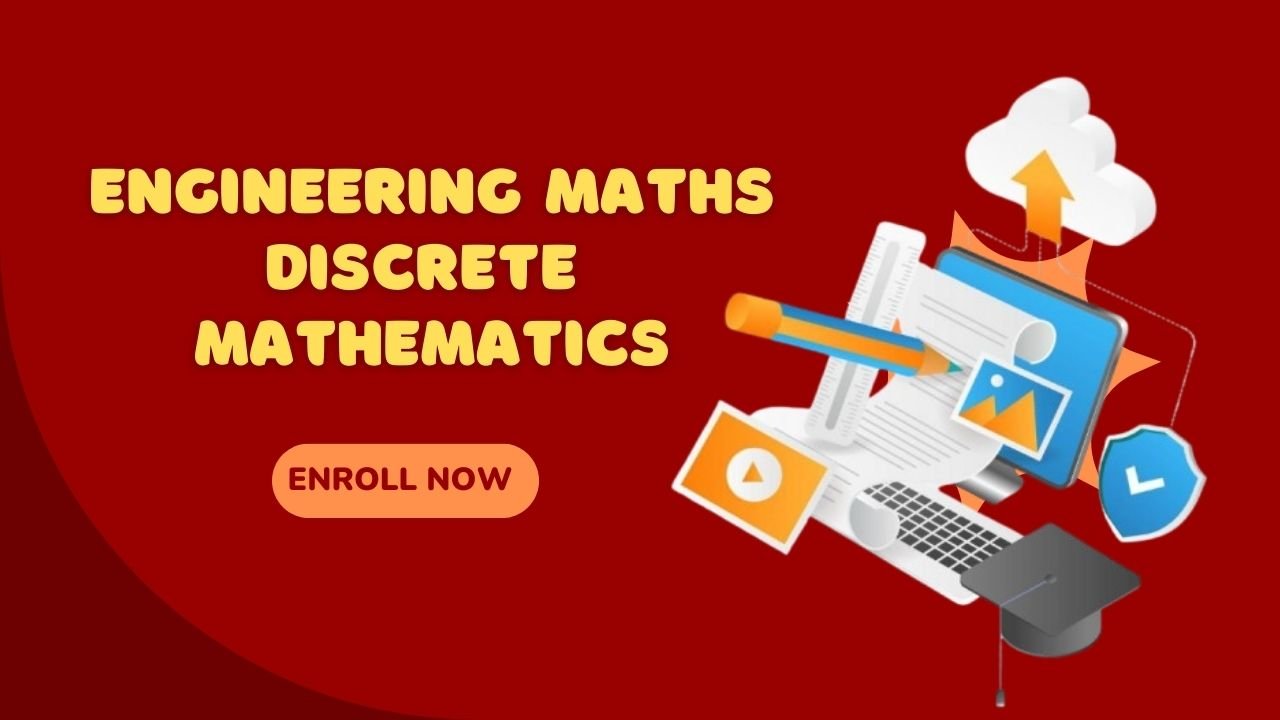 Engineering Mathematics Discrete Mathematics