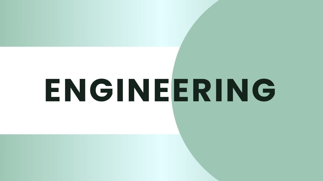 Engineering