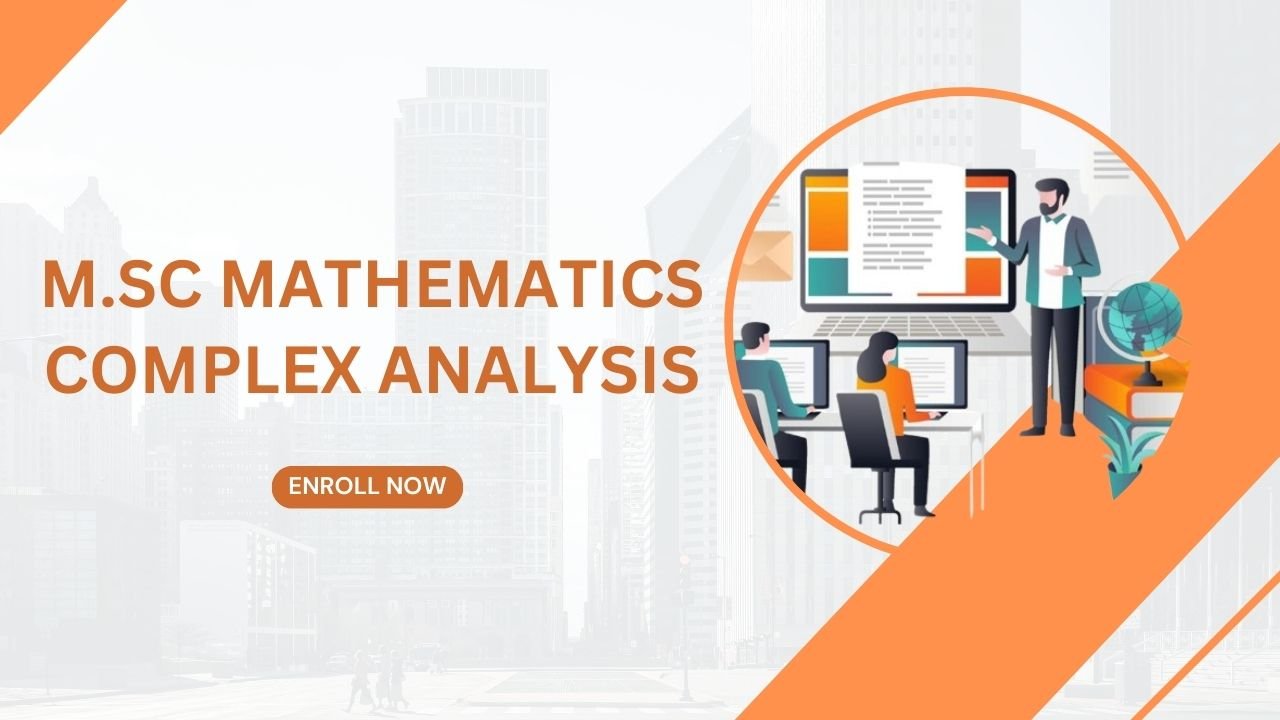 M.Sc Mathematics Complex Analysis