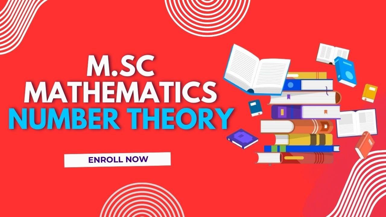 M.Sc Mathematics Number Theory