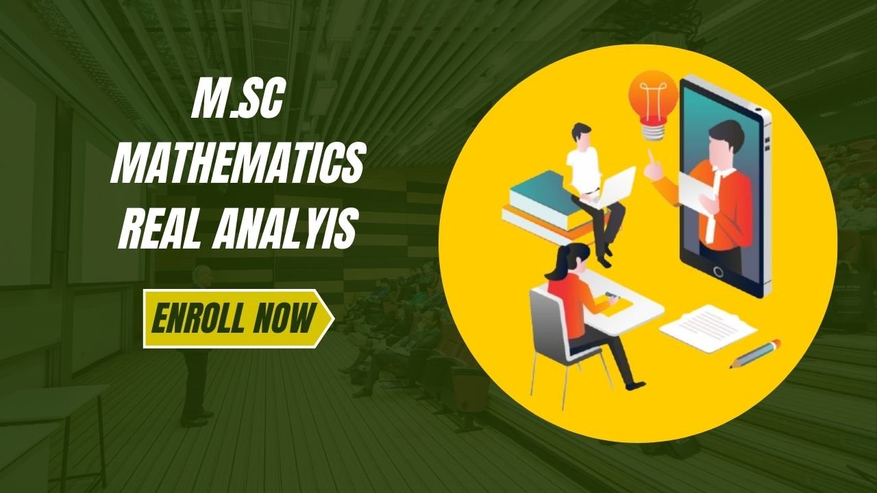 M.Sc Mathematics Real Analysis