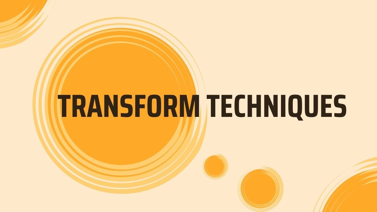 Transform Techniques