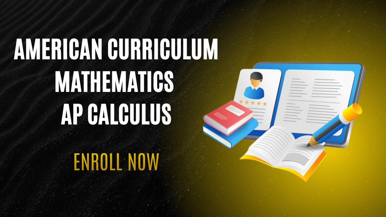 American Curriculum Mathematics AP Calculus 2026-2027