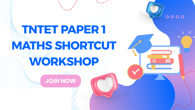 TNTET Paper 1 Maths Shortcut Workshop on June 15