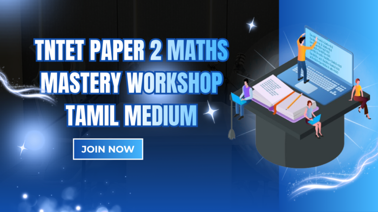 TNTET Paper 2 Maths Mastery Workshop Tamil Medium