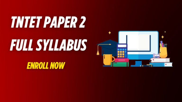 TNTET Paper 2 (Mathematics & Science) – Full Syllabus