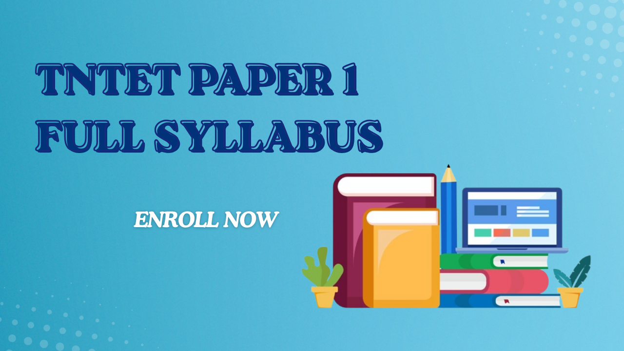 TNTET Paper I – Full Syllabus
